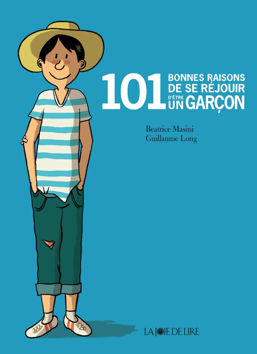 101 bonnes raisons de se réjouir d'être un garçon book