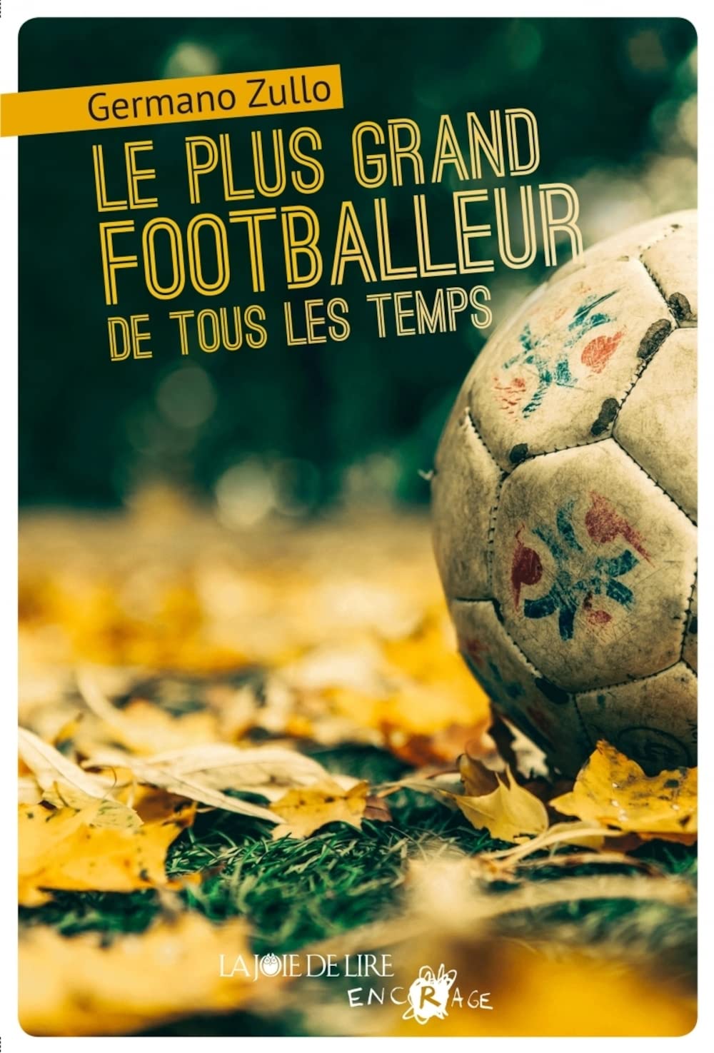 Le plus grand footballeur de tous les temps book