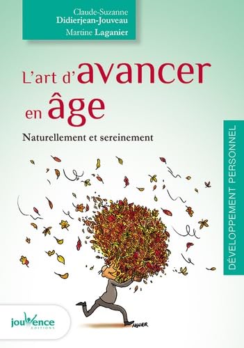 L'art d'avancer en âge: Naturellement et sereinement Parents & Children