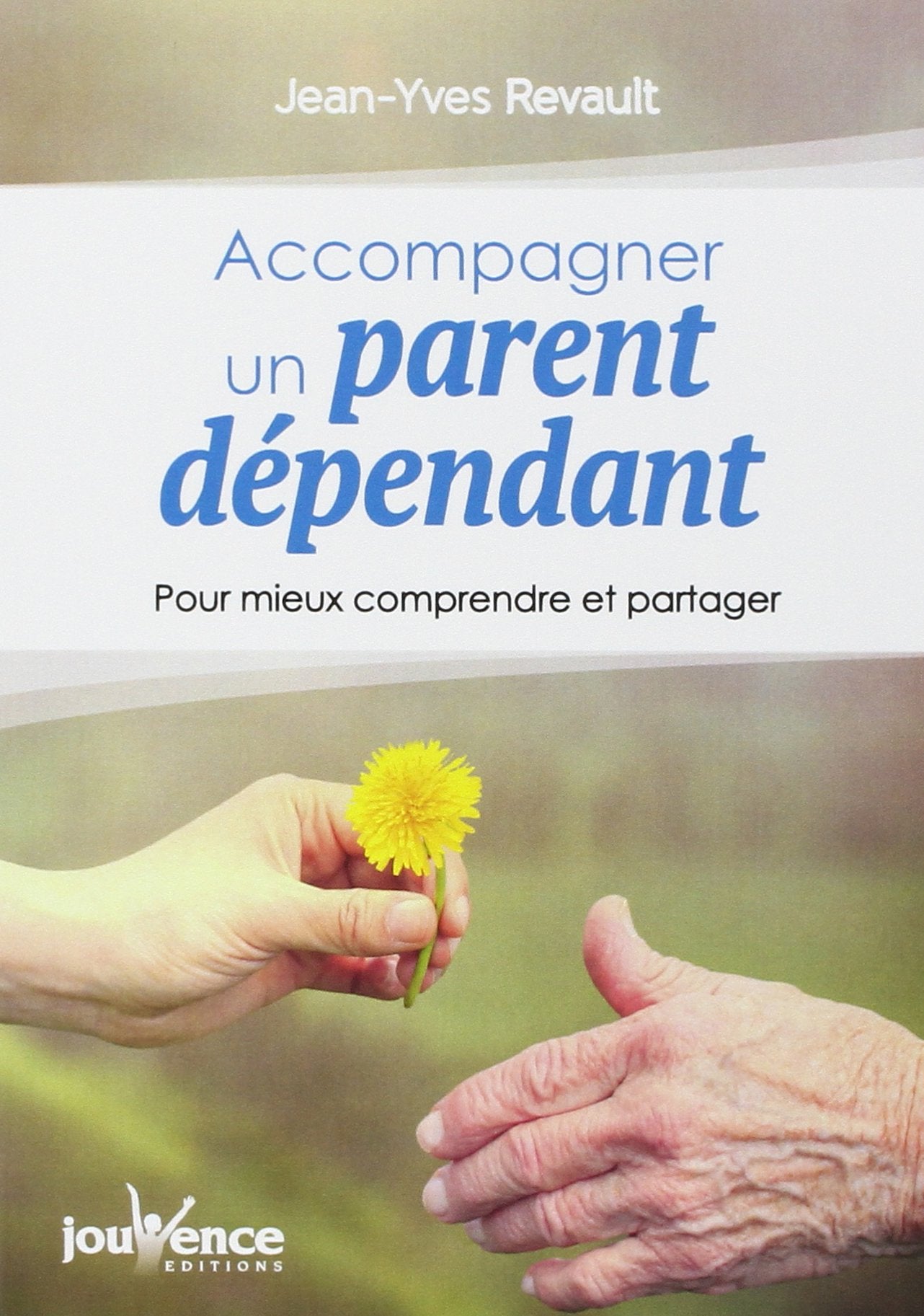 Accompagner un parent dépendant: Pour mieux comprendre et partager book