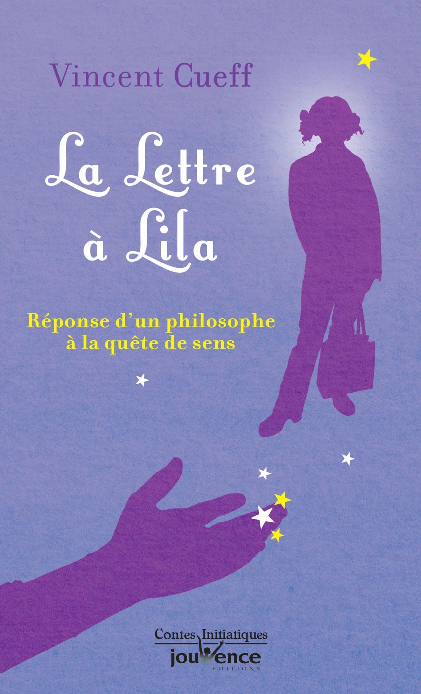 La lettre à Lila: Réponse d'un philosophe à la quête de sens Books