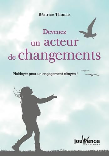 Devenez un acteur de changements: Plaidoyer pour un engagement citoyen book