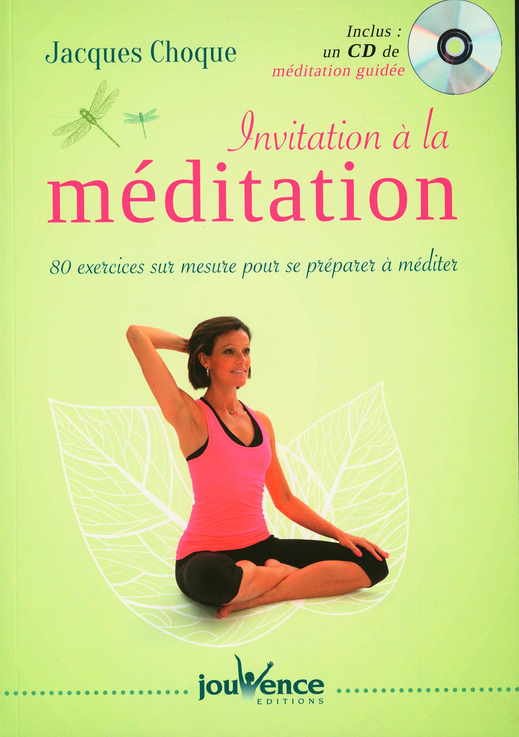 Invitation à la méditation: 80 exercices sur mesure pour se préparer à méditer Books