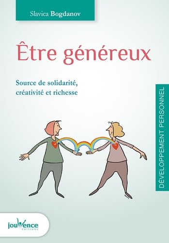 Etre généreux: Source de solidarité, créativité et richesse Books