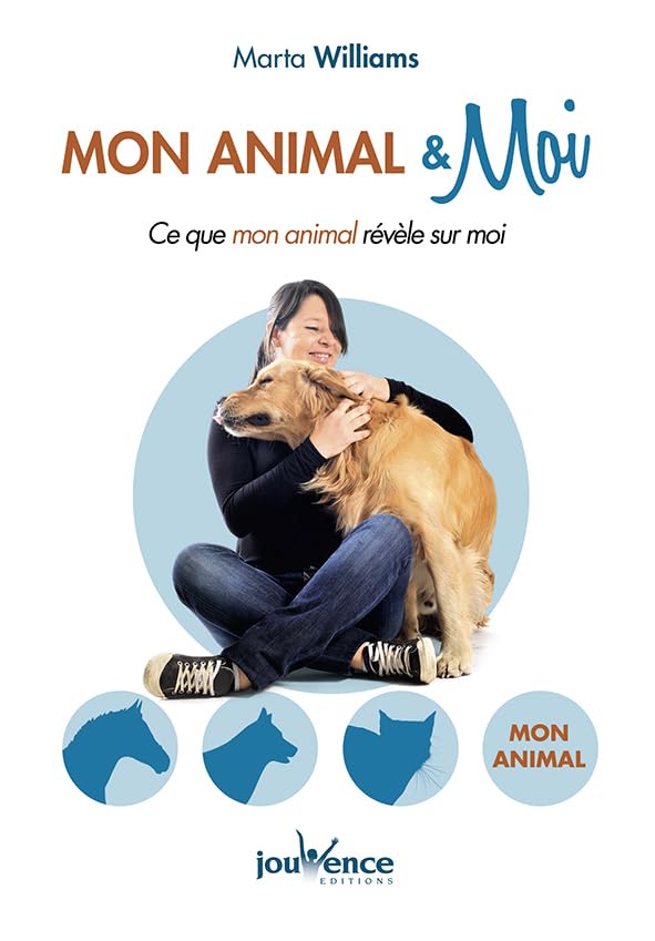 mon animal et moi: Ce que mon animal révèle sur moi Pets