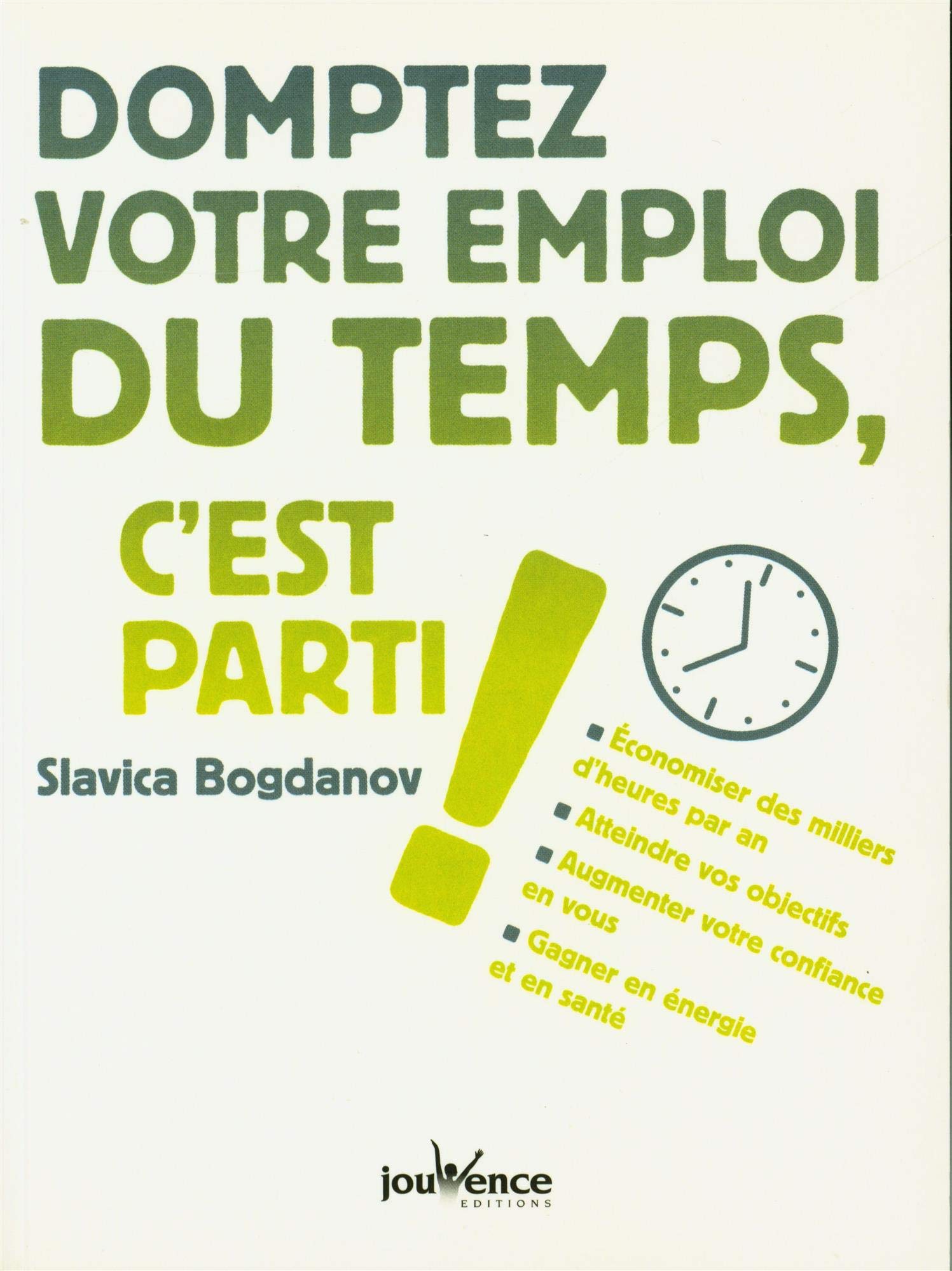 Domptez votre emploi du temps, c'est parti ! Books