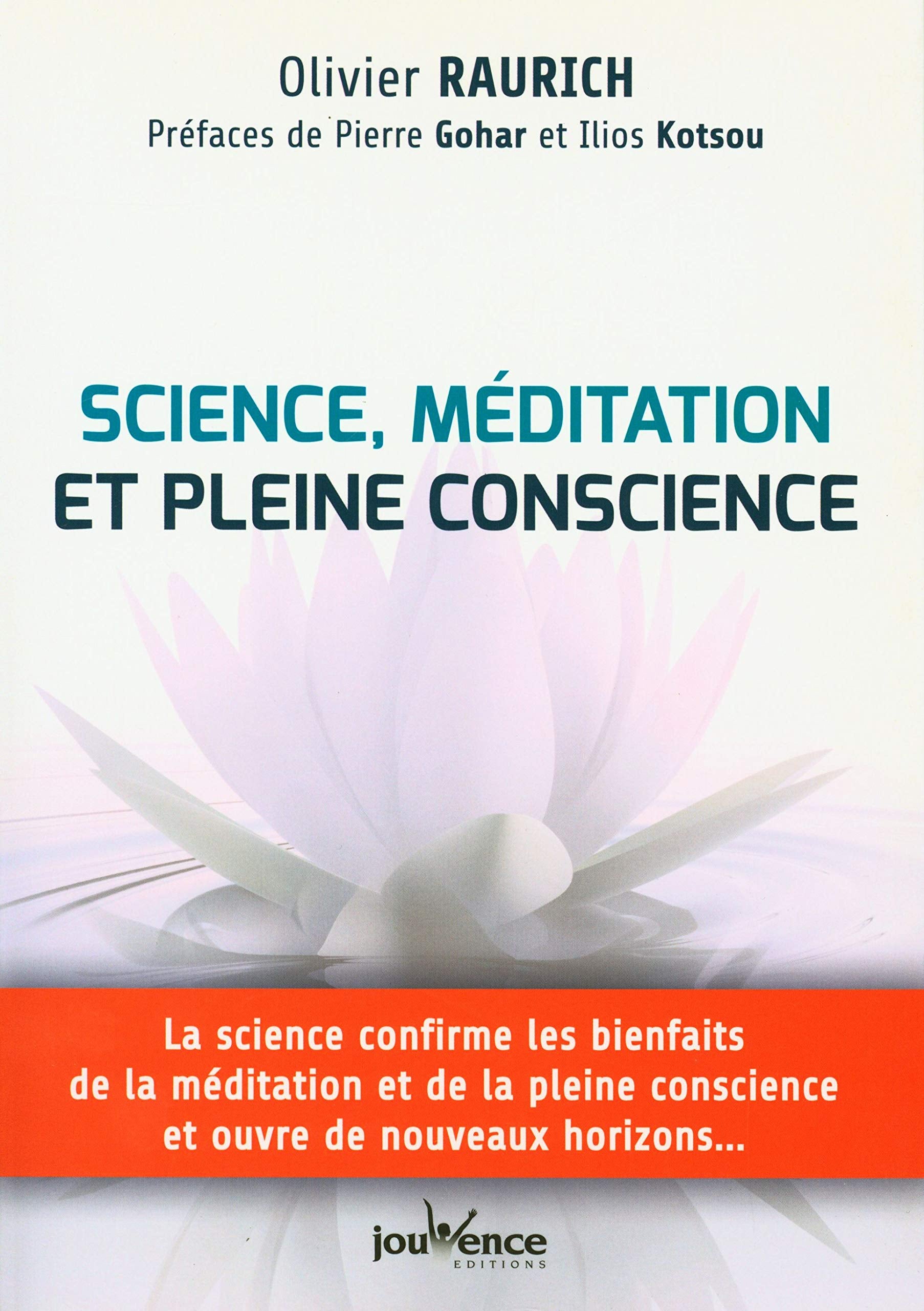 Sciences, méditation et pleine conscience: La science confirme les bienfaits de la méditation et de la pleine conscience Books