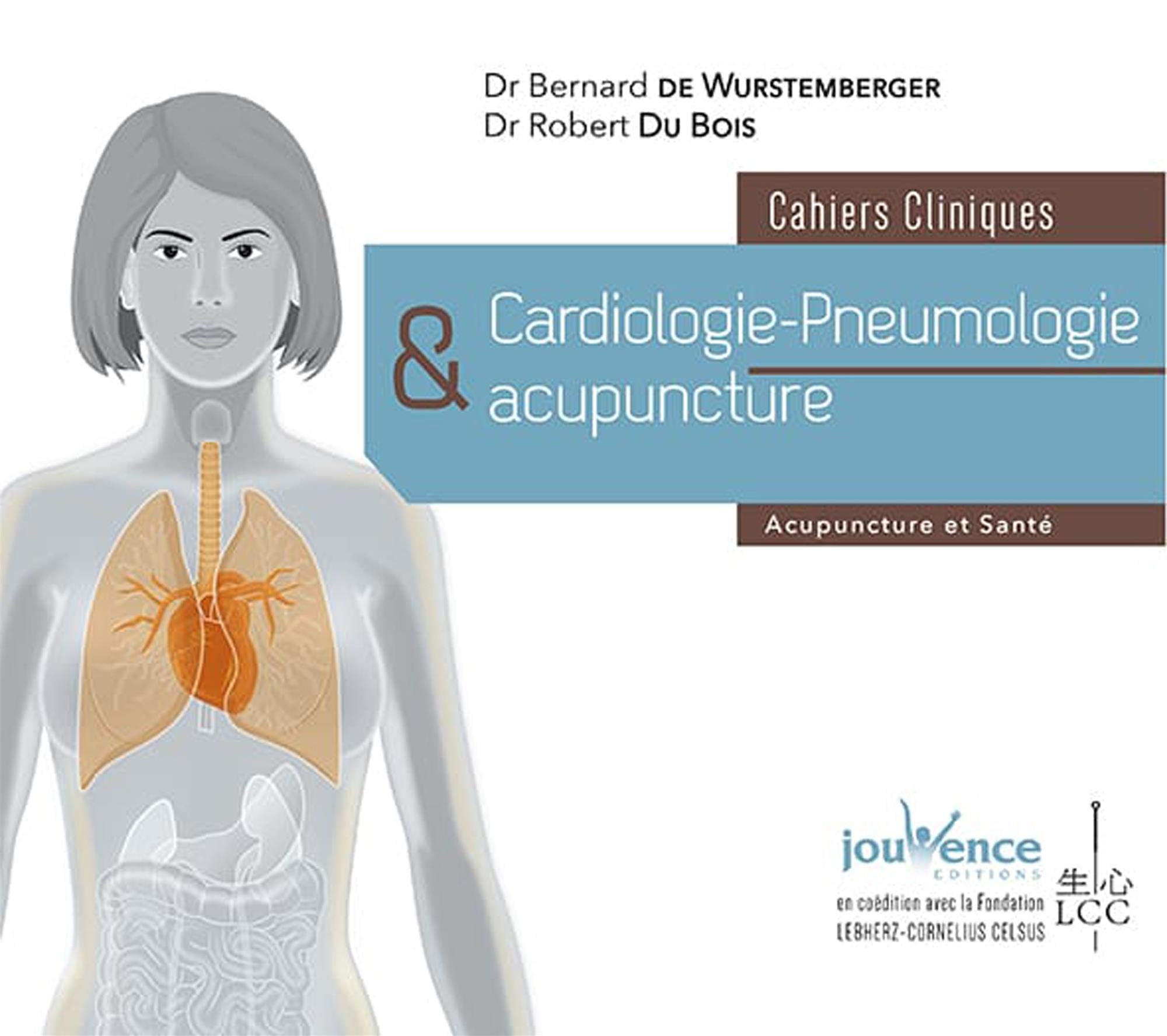 Cardiologie-pneumologie et acupuncture: Acupuncture et Santé book