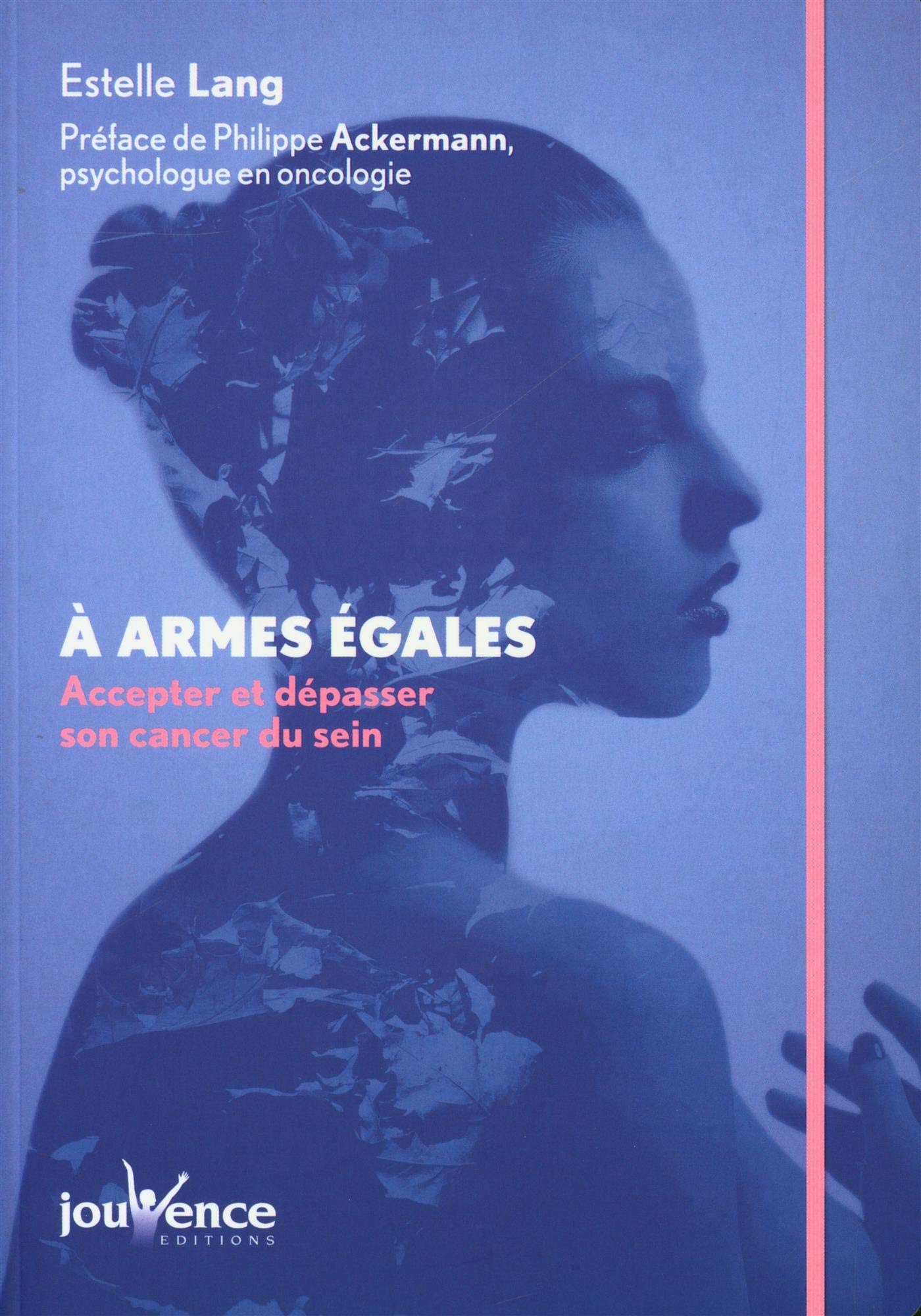 A armes égales: Accepter et dépasser son cancer du sein Parents & Children