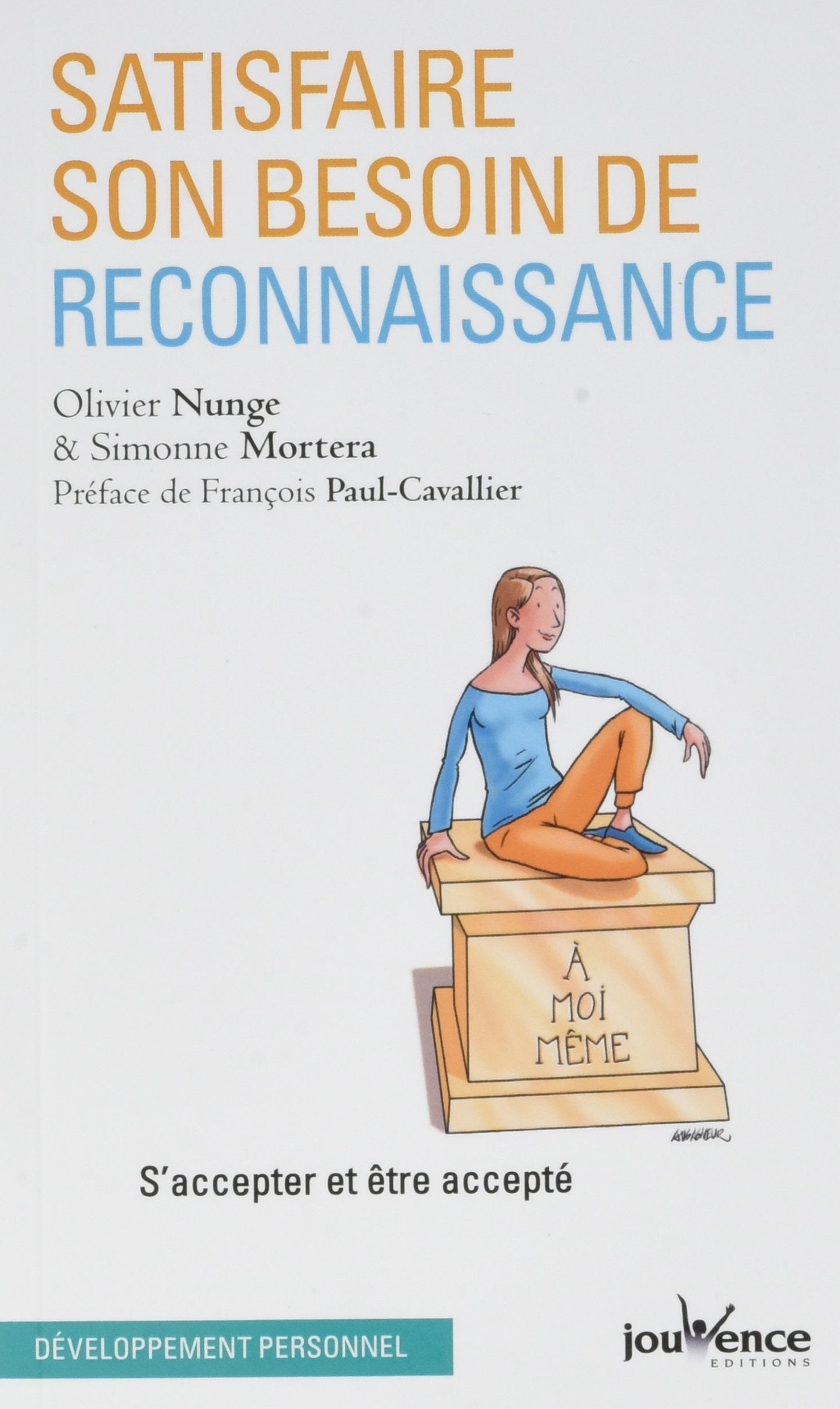 n°33 Satisfaire son besoin de reconnaissance: s'accepter et être accepté book