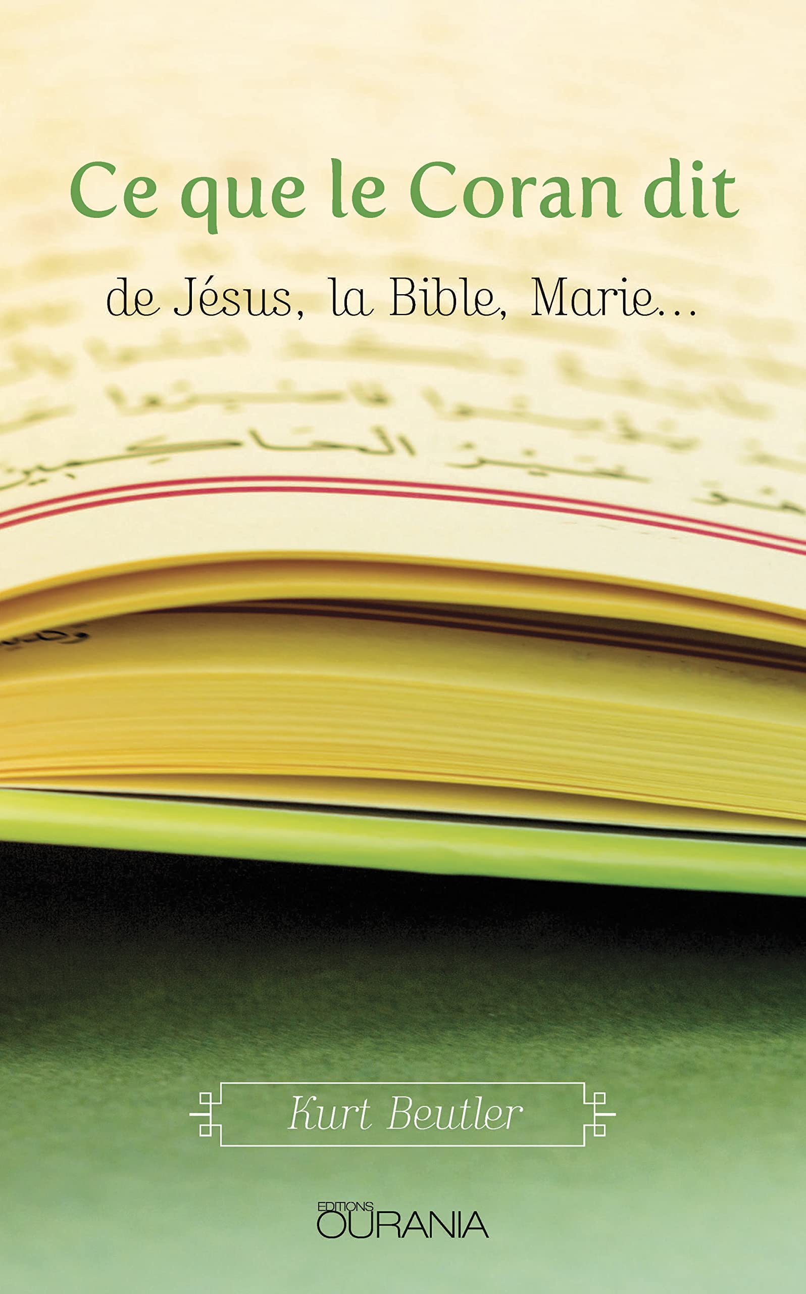 Ce que le Coran dit de Jésus, la Bible, Marie book
