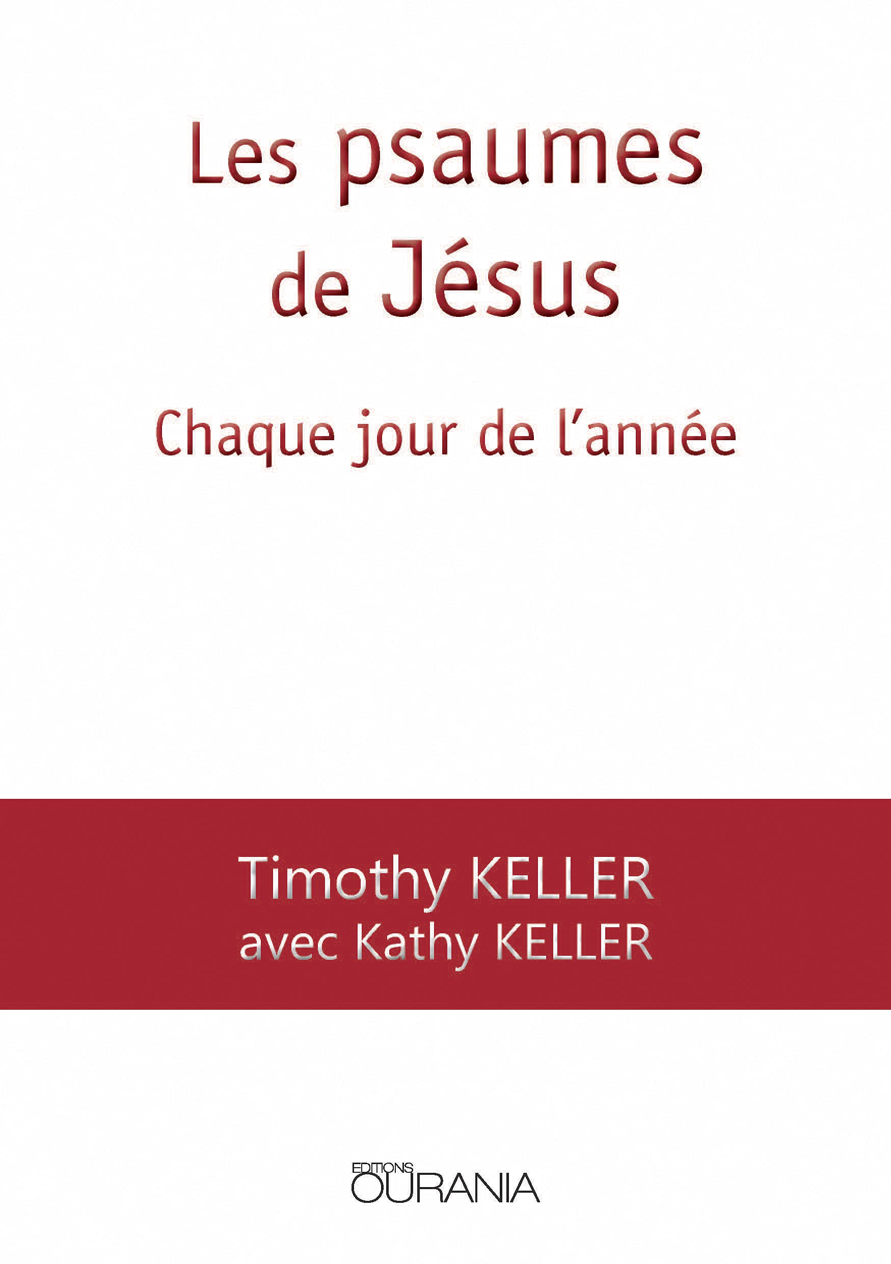 Les psaumes de Jésus: Chaque jour de l'année Religion & Esotericism