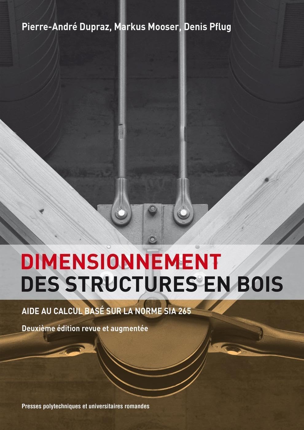 Dimensionnement des structures en bois: Aide au calcul basé sur la norme SIA 265 book