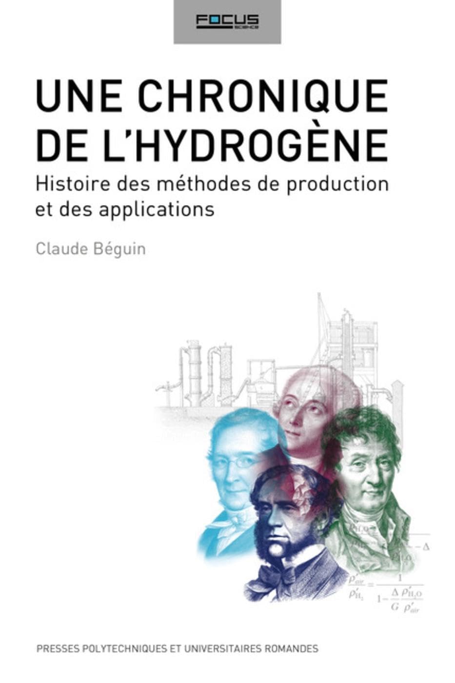 Une chronique de l'hydrogène: Histoire des méthodes de production et des applications. book