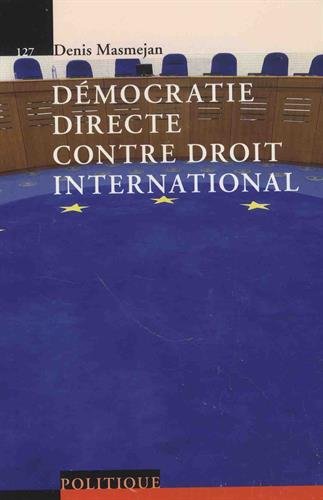 Démocratie directe contre droit international book