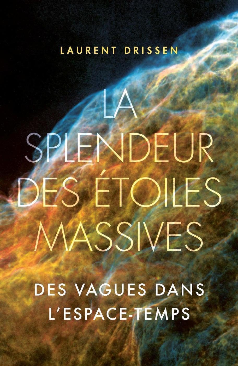 La splendeur des étoiles massives: Des vagues dans l'espace-temps book
