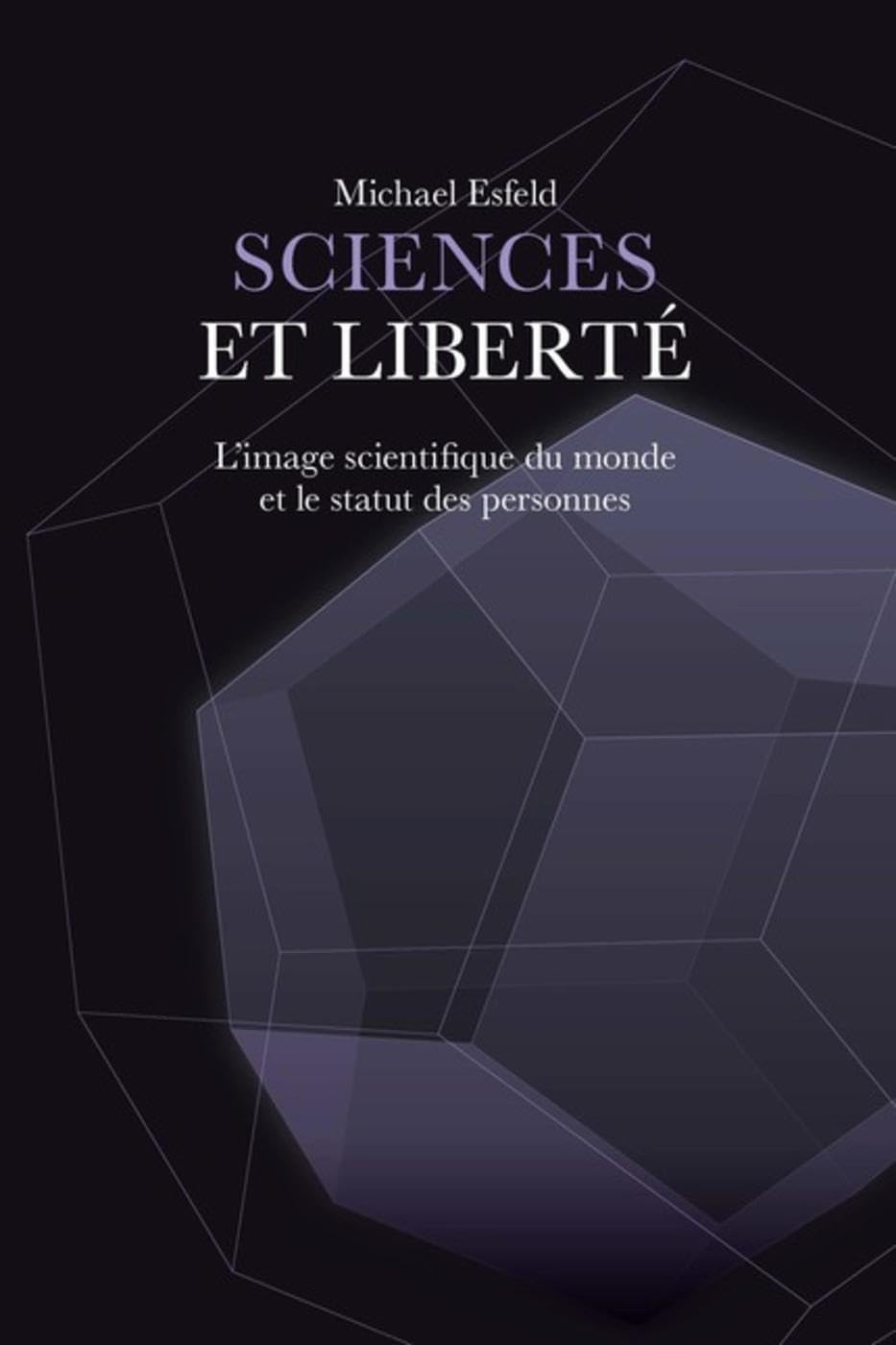 Sciences et liberté: L'image scientifique du monde et le statut des personnes book