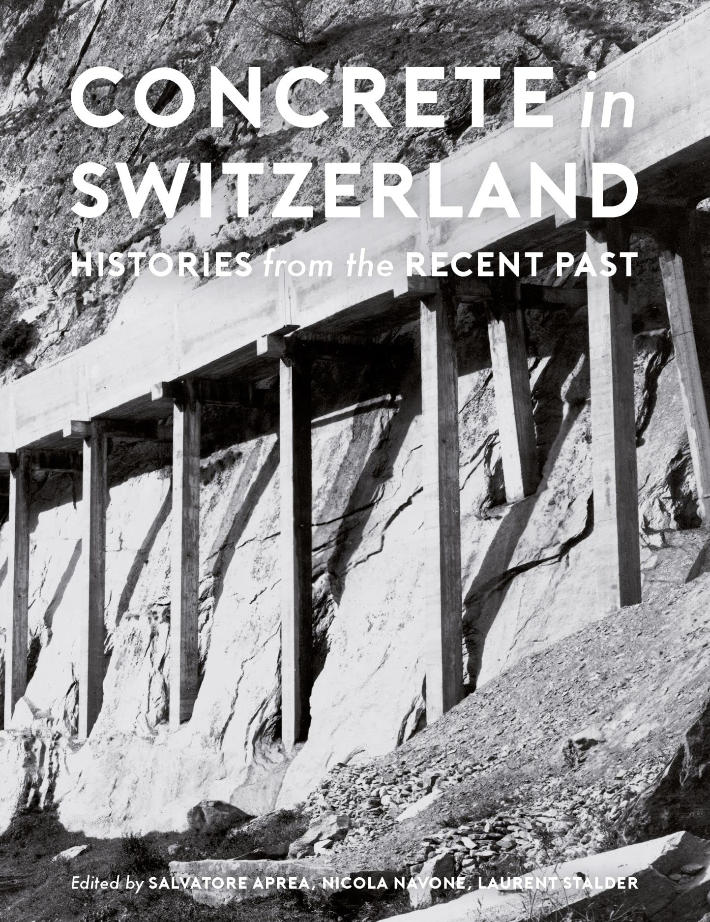 Concrete in Switzerland: Histories from the Recent Past Business & Technology