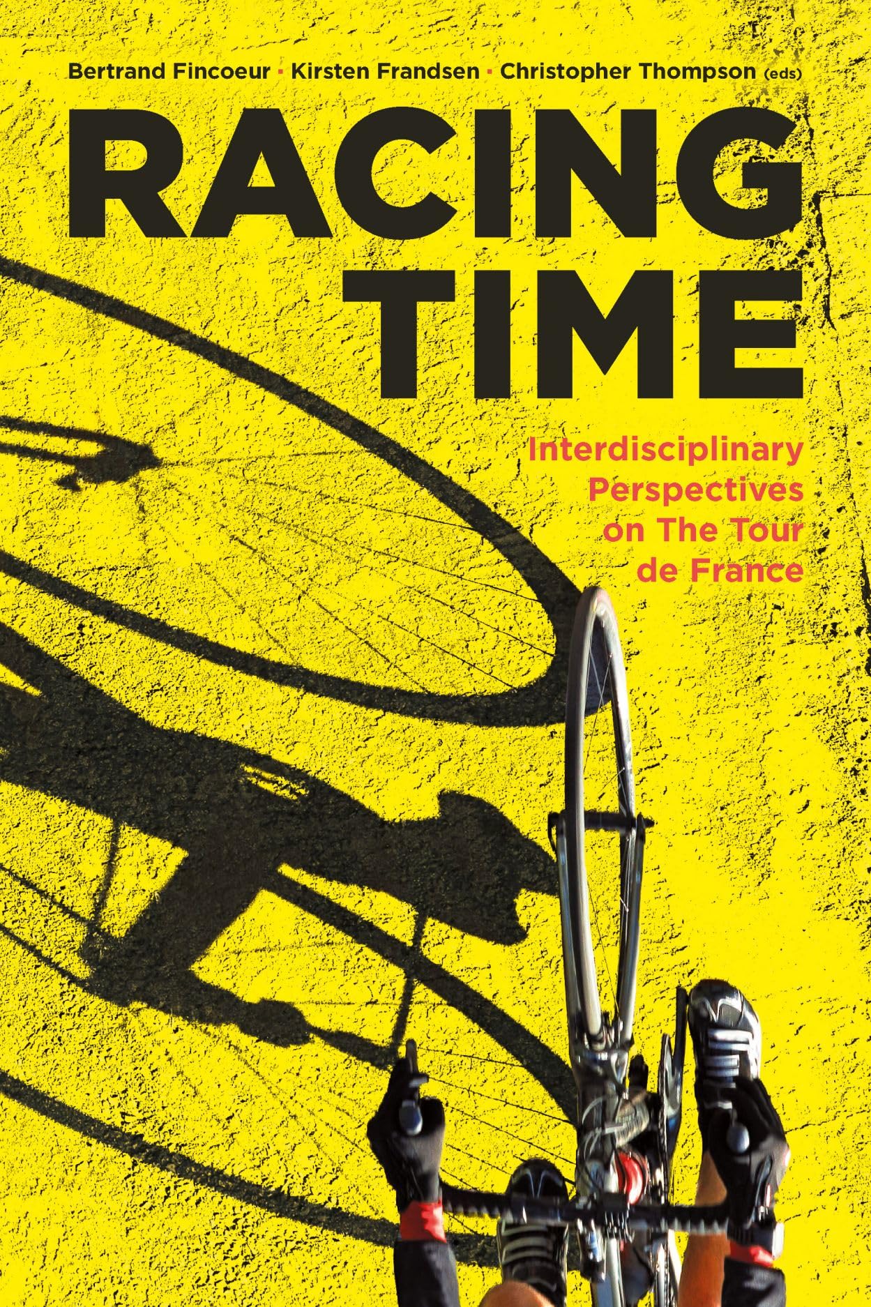Racing Time: Interdisciplinary Perspectives on the Tour de France book