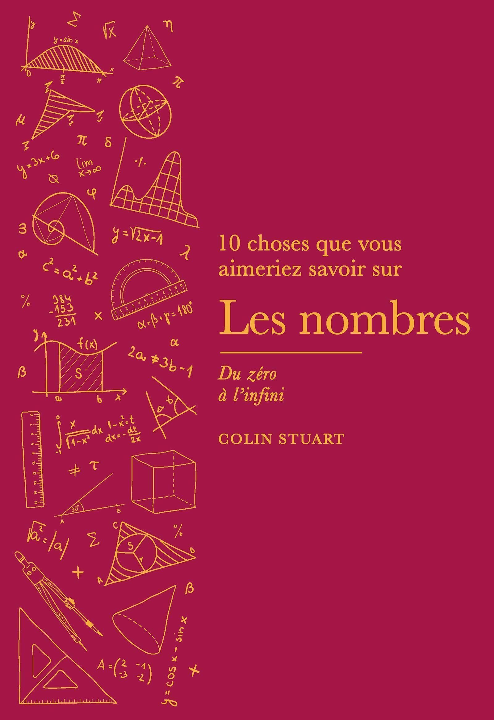 Les nombres: 10 choses que vous aimeriez savoir sur - Du zéro à l'infini book