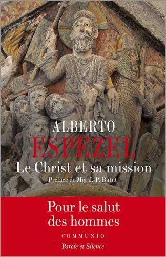 le christ et sa mission: Petit traité de christologie Religion & Esotericism