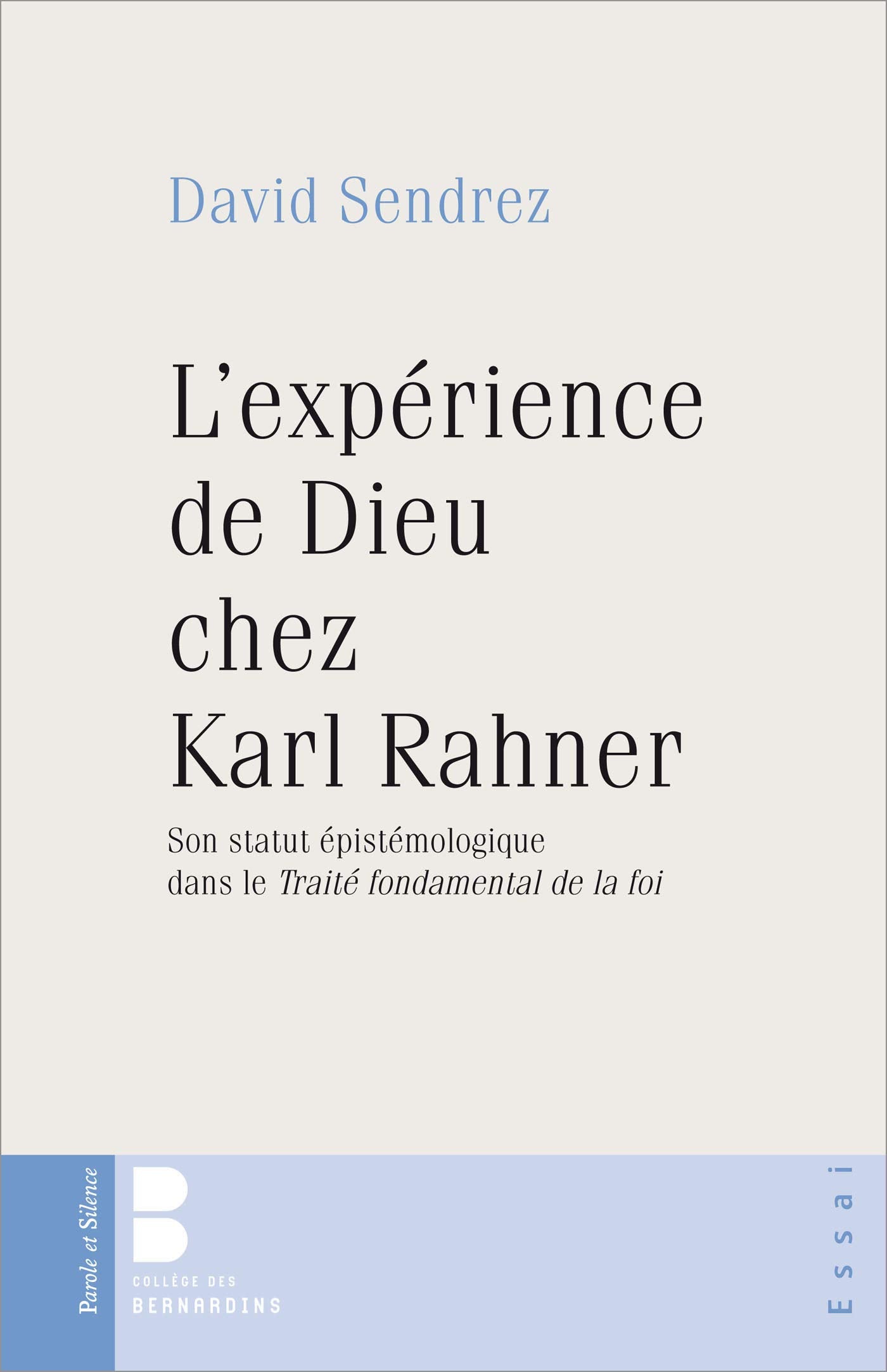 L'experience de dieu chez karl rahner: Son statut épistémologique dans le Traité fondamental de la foi Religion & Esotericism