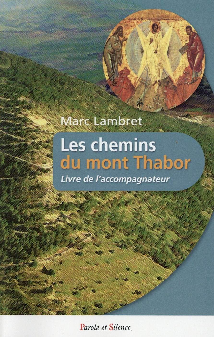 les chemins du thabor livre de l accomapagnateur (0) book