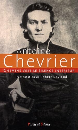 chemins vers le silence interieur avec antoine chevrier book