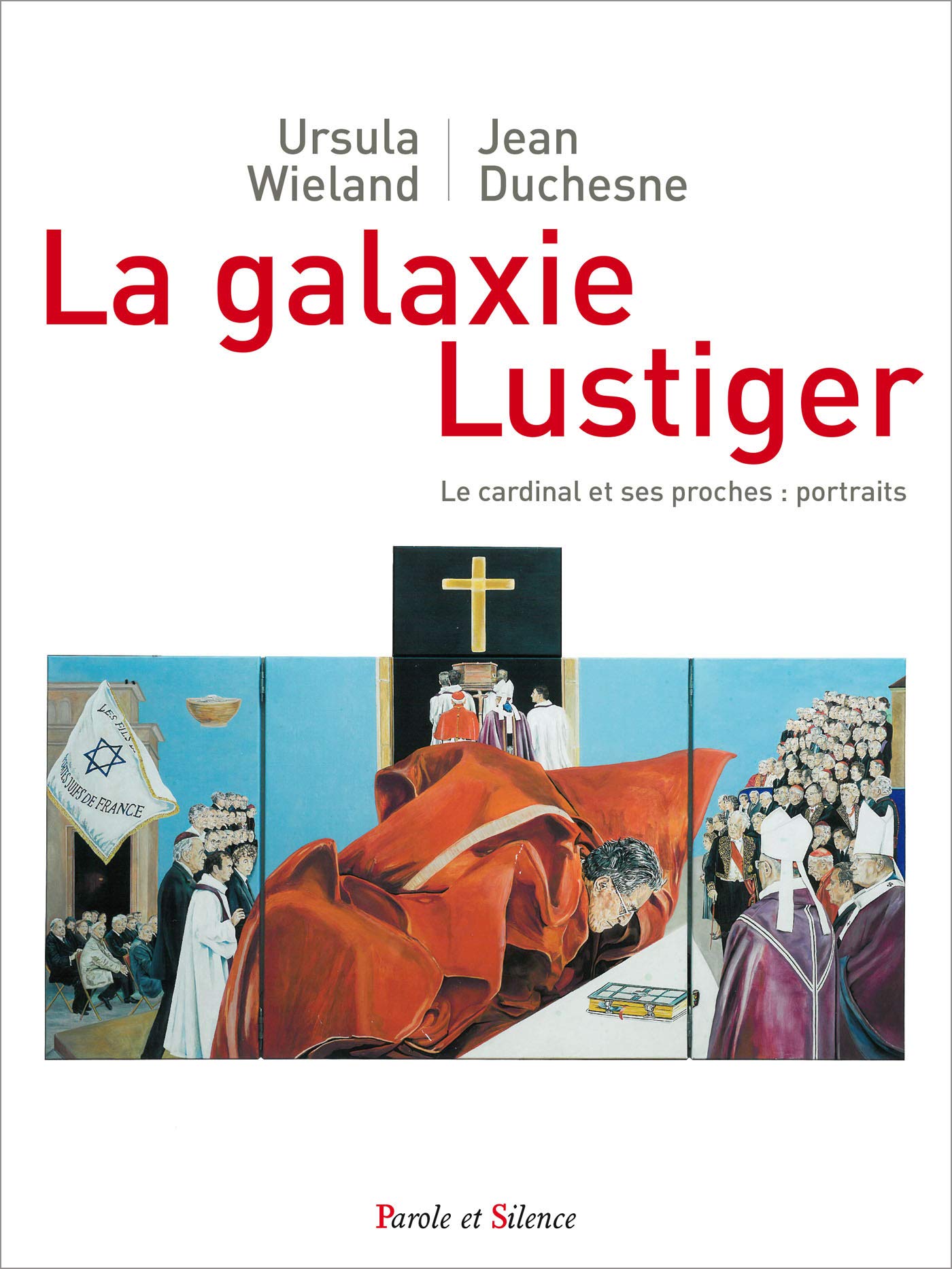La galaxie Lustiger: Le cardinal et ses proches : portraits Religion & Esotericism