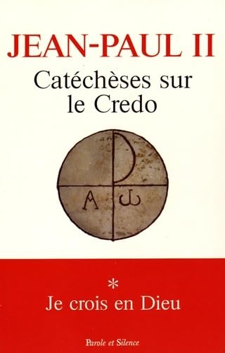 Catecheses sur le credo je crois en dieu t1: Tome 1, Je crois en Dieu Religion & Esotericism