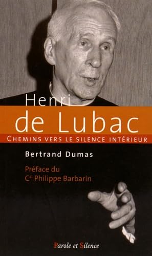 chemin vers le silence interieur avec henri de lubac (0) book