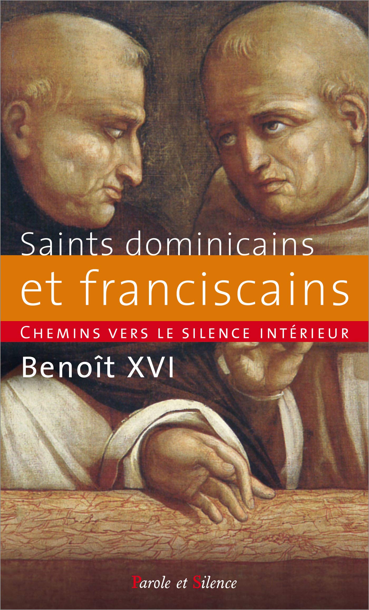 Chemins vers le silence intérieur avec les saints dominicains et franciscains book