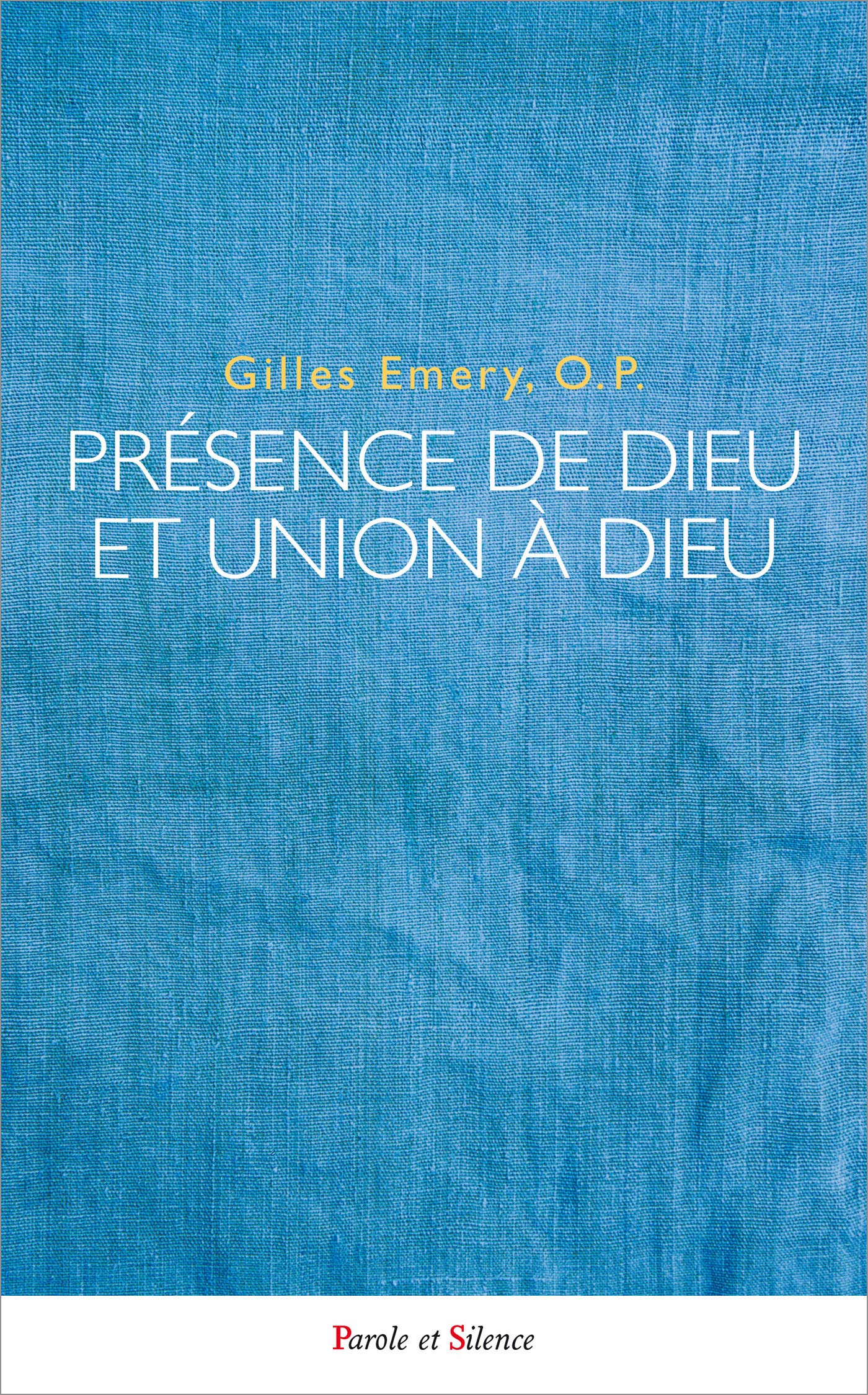 Presence de dieu et union a dieu: Création, inhabition par grâce, incarnation et vision bienheureuse selon saint Thomas d'Aquin Religion & Esotericism