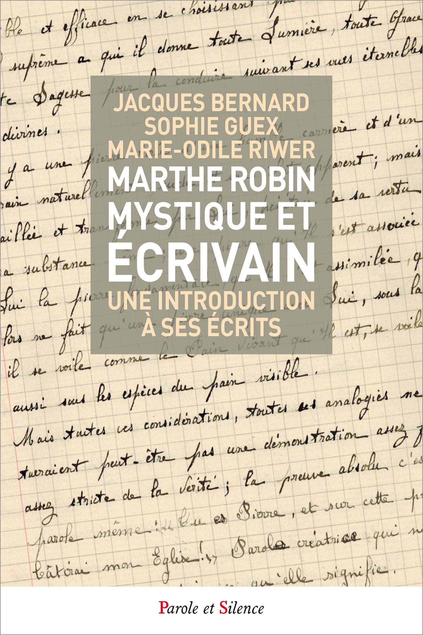Marthe robin mystique et ecrivain: Une introduction à ses écrits Religion & Esotericism