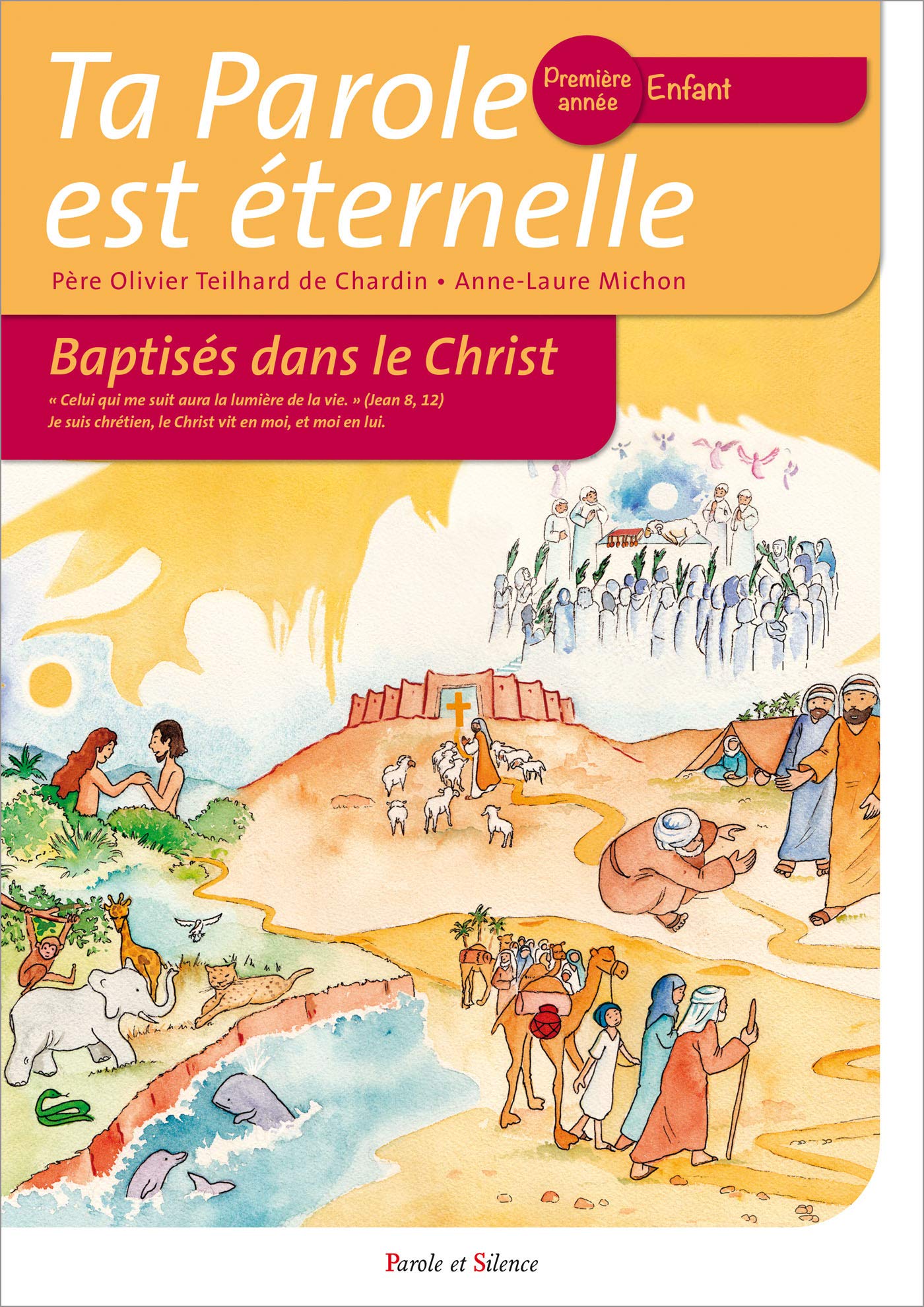 Ta parole est éternelle baptises dans le christ première ann: Première année - enfant Religion & Esotericism