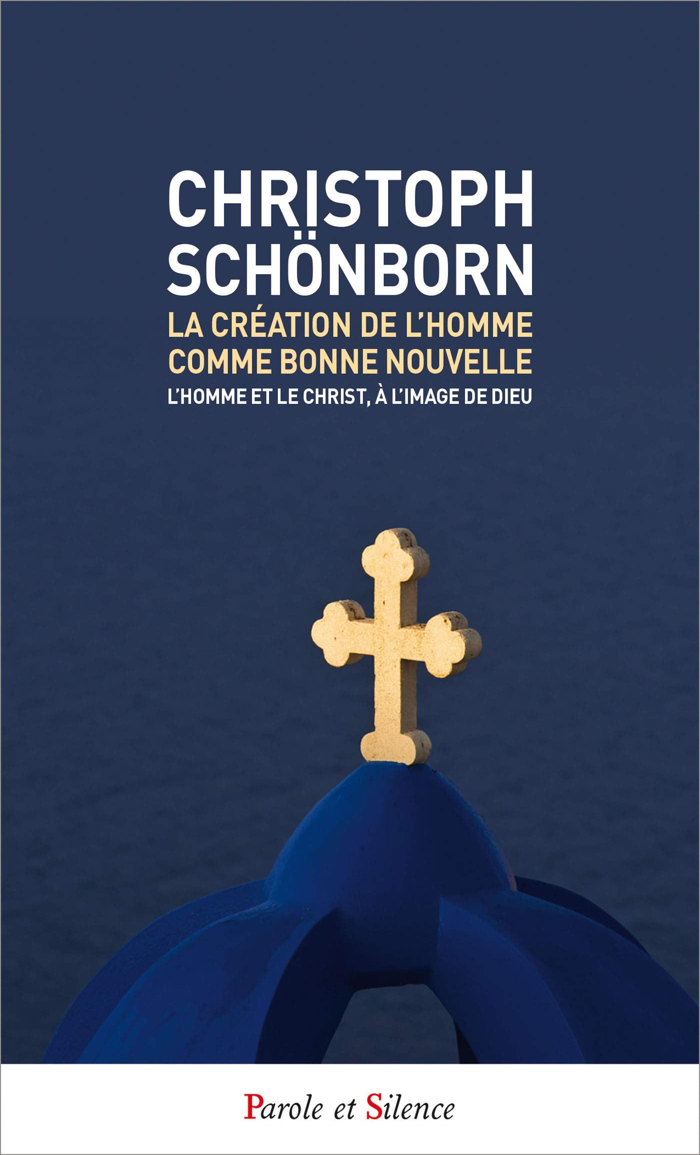 La création de l'homme comme bonne nouvelle: L'homme et le Christ, à l'image de Dieu Religion & Esotericism