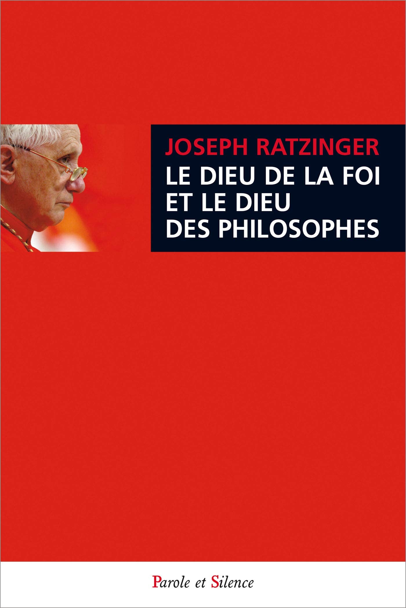 Le dieu de la foi et le dieu des philosophes: Suivi de trois essais sur Saint Augustin Religion & Esotericism