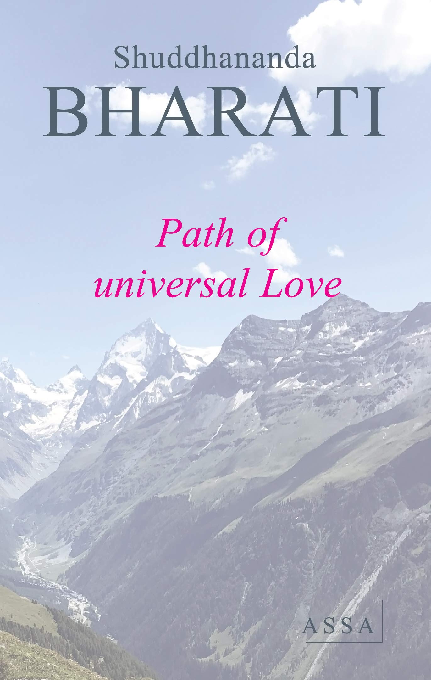 Path of universal Love, The way to live together in a spirit of Love book