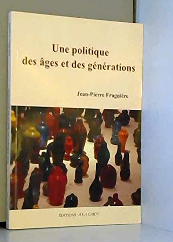 Une politique des âges et des générations book