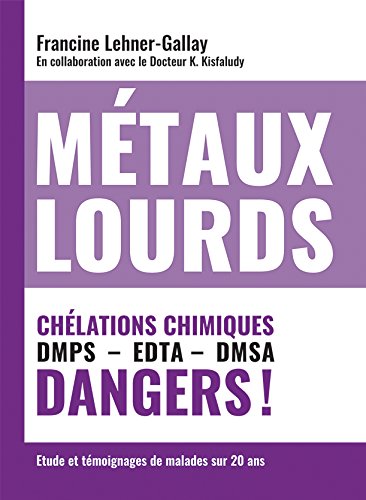 Product Image: Métaux Lourds Chélations Chimiques DMPS EDTA DMSA Dangers !