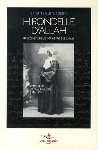 HIRONDELLE D'ALLAH: Une cornette en mission au pays des sultans Religion & Esotericism