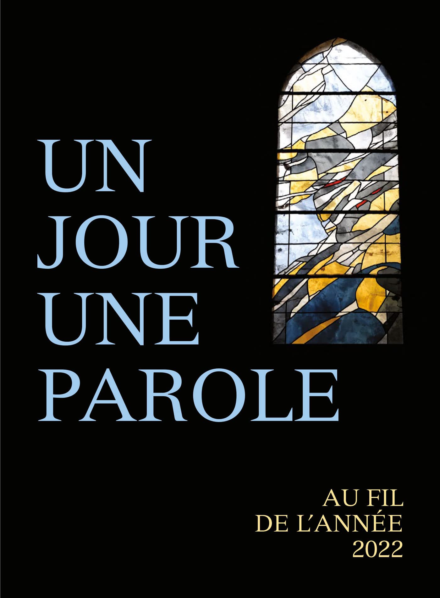 Un jour, une Parole: Au fil de l'année 2022 book