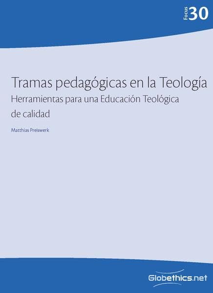 Tramas pedagogicas en la Teologia: Herramientas para una Educación Teológica de calidad book
