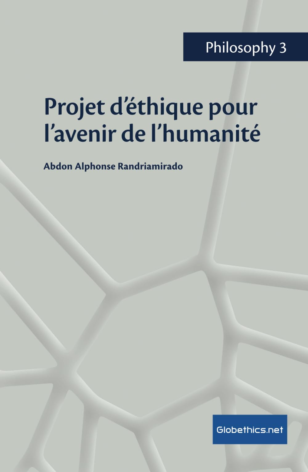 Projet d’éthique pour l’avenir de l’humanité book