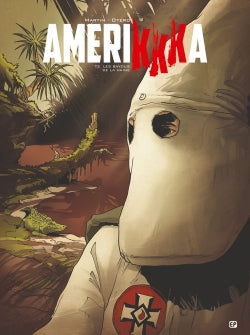 Amerikkka. Vol. 2. Les bayous de la haine book