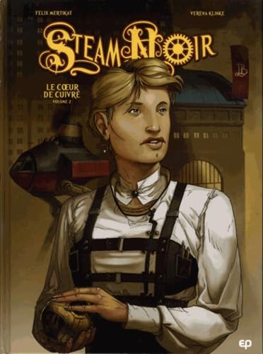 Steam noir T2: Le coeur de cuivre book