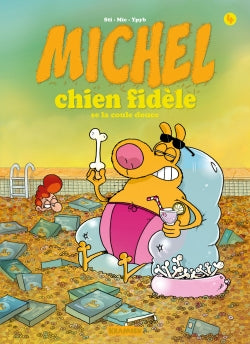 Michel chien fidèle. Vol. 4. Michel chien fidèle se la coule douce Manga