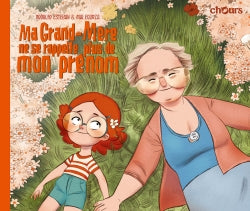 Ma grand-mère ne se rappelle plus de mon prénom Children's books