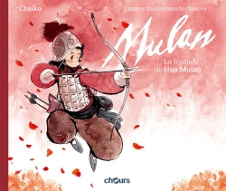 Mulan : la légende de Hua Mulan Children's books