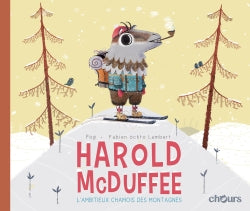 Harold Mc Duffee. Vol. 1. L'ambitieux chamois des montagnes book